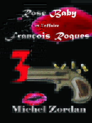cover image of Rose Baby,  et l'affaire François Roques